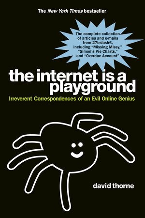 The Internet is a Playground by David Thorne