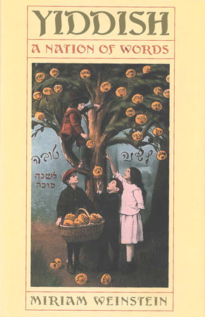 Yiddish by Miriam Weinstein
