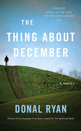 The Thing About December by Donal Ryan