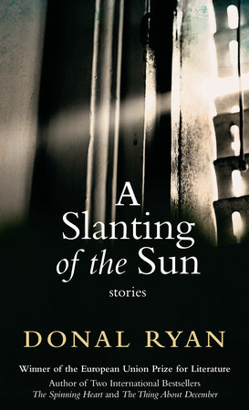A Slanting of the Sun by Donal Ryan