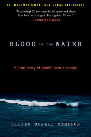 Blood in the Water by Silver Donald Cameron