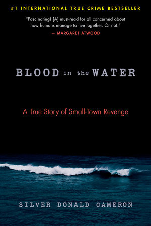 Blood in the Water by Silver Donald Cameron