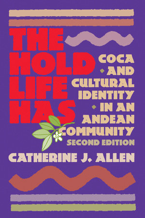The Hold Life Has by Catherine J. Allen