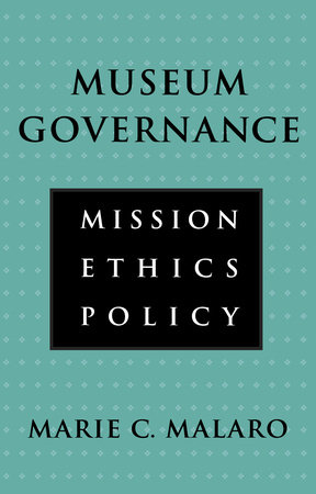 Museum Governance by Marie Malaro