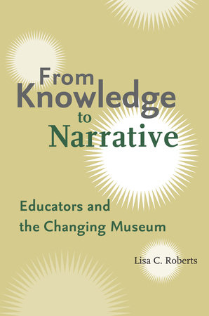 From Knowledge to Narrative by Lisa C. Roberts