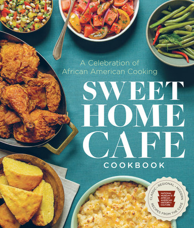Sweet Home Café Cookbook by Nat'l Mus Afr Am Hist Culture