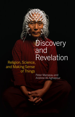 Discovery and Revelation by Peter Manseau and Andrew Ali Aghapour