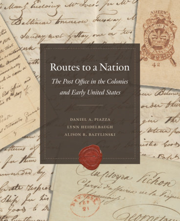 Routes to a Nation by National Postal Museum