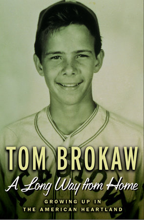 A Long Way from Home by Tom Brokaw