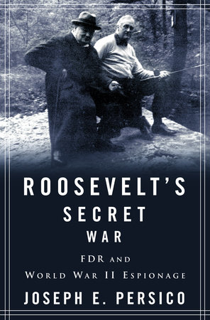 Roosevelt's Secret War by Joseph E. Persico