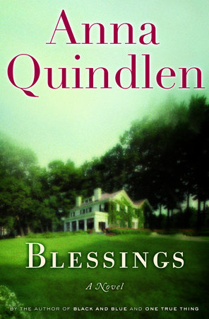 Blessings by Anna Quindlen