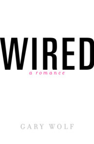 Wired-A Romance