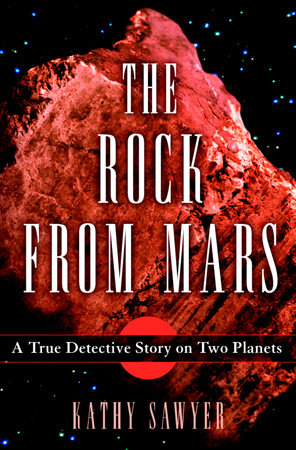 The Rock From Mars by Kathy Sawyer