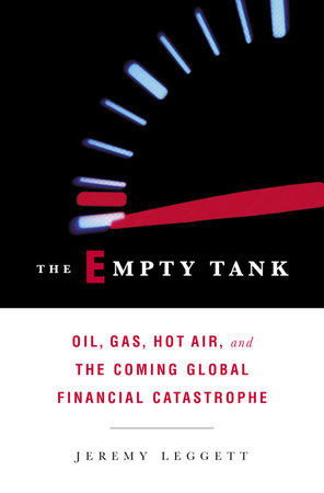 The Empty Tank by Jeremy Leggett