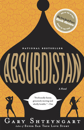 Absurdistan by Gary Shteyngart