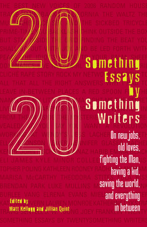 Twentysomething Essays by Twentysomething Writers by 