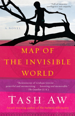 Map of the Invisible World by Tash Aw