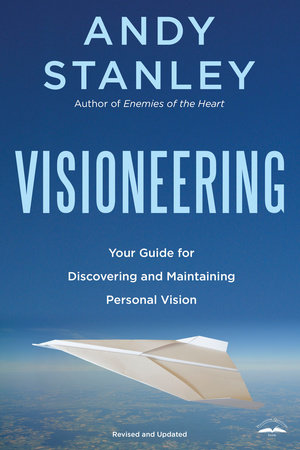 Visioneering, Revised and Updated Edition by Andy Stanley