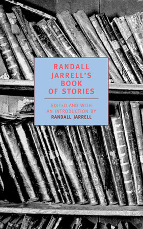 Randall Jarrell's Book of Stories by 