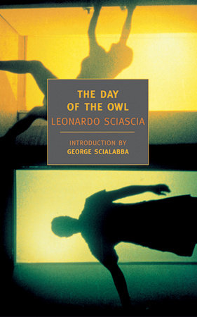 The Day of the Owl by Leonardo Sciascia