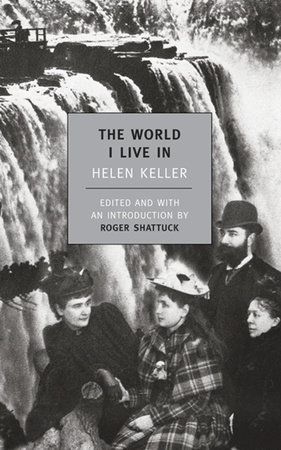 The World I Live In by Helen Keller