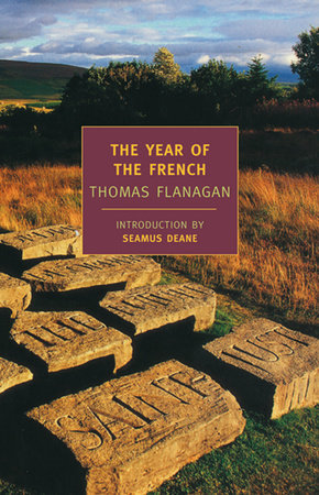 The Year of the French by Thomas Flanagan