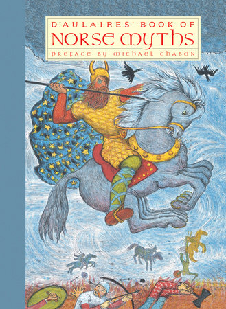 D'Aulaires' Book of Norse Myths by Ingri d'Aulaire and Edgar Parin d'Aulaire