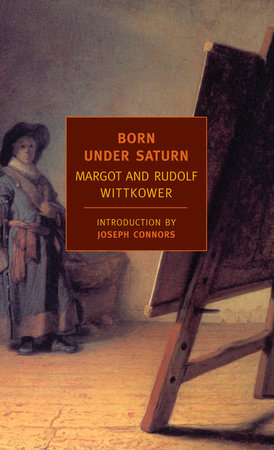 Born Under Saturn by Rudolf Wittkower and Margot Wittkower
