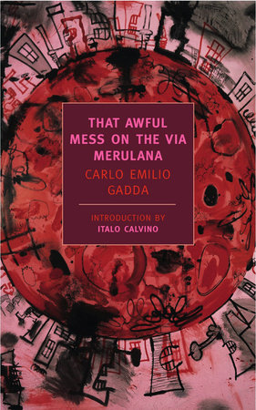 That Awful Mess on the Via Merulana by Carlo Emilio Gadda
