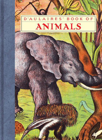 D'Aulaires' Book of Animals by Ingri d'Aulaire and Edgar Parin d'Aulaire