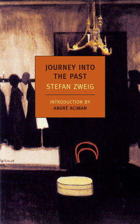 Journey Into the Past by Stefan Zweig