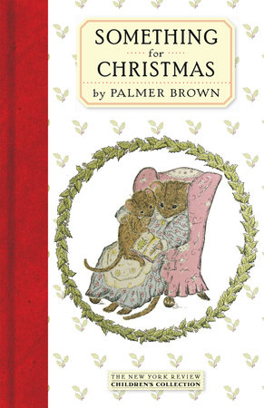 Something for Christmas by Palmer Brown