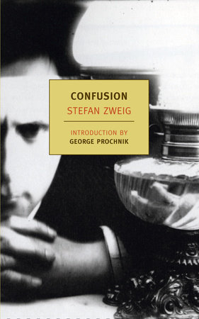 Confusion by Stefan Zweig