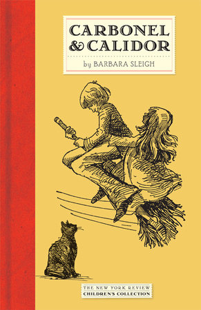 Carbonel and Calidor by Barbara Sleigh, illustrated by Charles Front