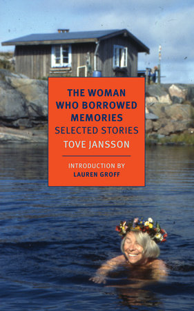 The Woman Who Borrowed Memories by Tove Jansson