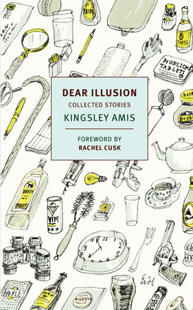 Dear Illusion by Kingsley Amis