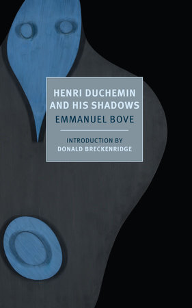 Henri Duchemin and His Shadows by Emmanuel Bove