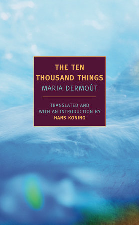 The Ten Thousand Things by Maria Dermout