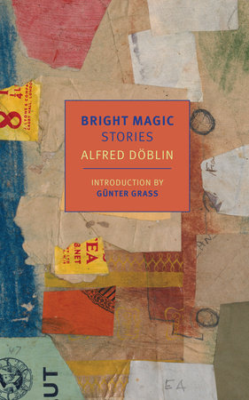 Bright Magic by Alfred Doblin