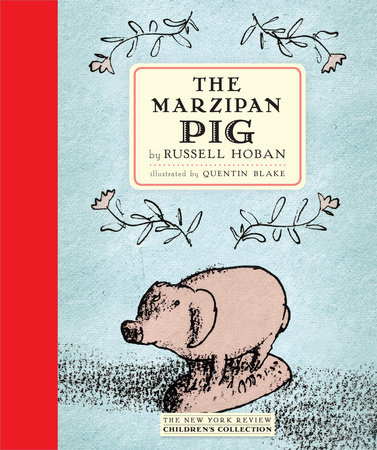 The Marzipan Pig by Russell Hoban
