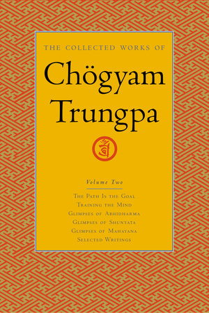 The Collected Works of Chögyam Trungpa, Volume 2 by Chogyam Trungpa