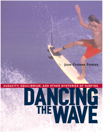 Dancing the Wave by Jean-Etienne Poirier