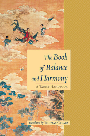 The Book of Balance and Harmony by Thomas Cleary