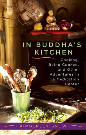 In Buddha's Kitchen by Kimberley Snow