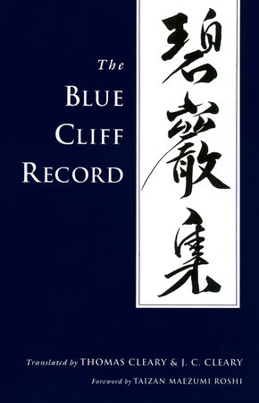 The Blue Cliff Record by Yuanwu and Hsueh Tou Ch'ung Hsien