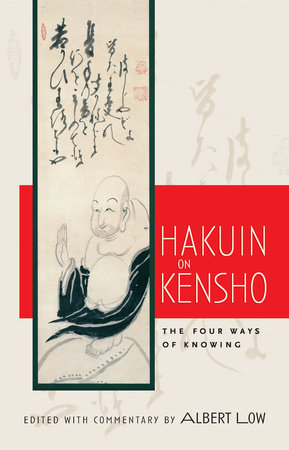Hakuin on Kensho by Albert Low and Hakuin