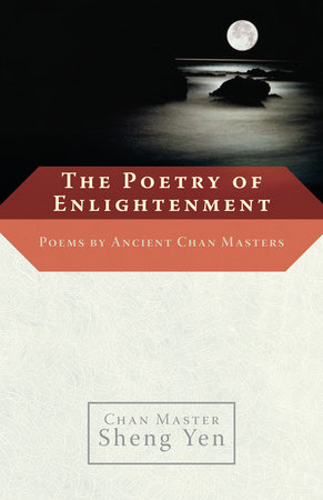 The Poetry of Enlightenment by Master Sheng-Yen