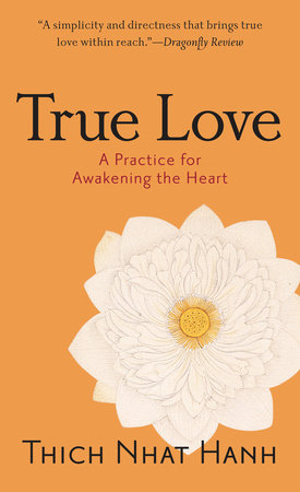 True Love by Thich Nhat Hanh