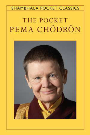 The Pocket Pema Chodron by Pema Chödrön