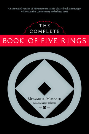 The Book of Five Rings by Miyamoto Musashi